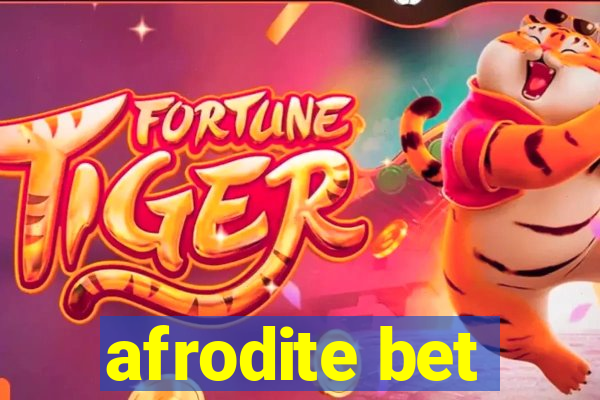 afrodite bet